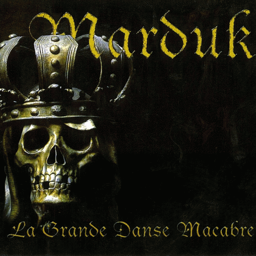 Marduk : La Grande Danse Macabre
